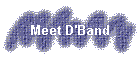 Meet D'Band